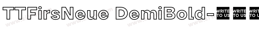 TTFirsNeue DemiBold字体转换